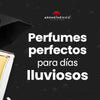 Perfumes perfectos para Climas Lluviosos