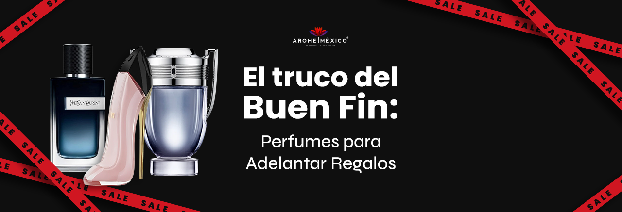 El Truco del Buen Fin: Perfumes para Adelantar Regalos