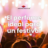 El perfume ideal para un festival