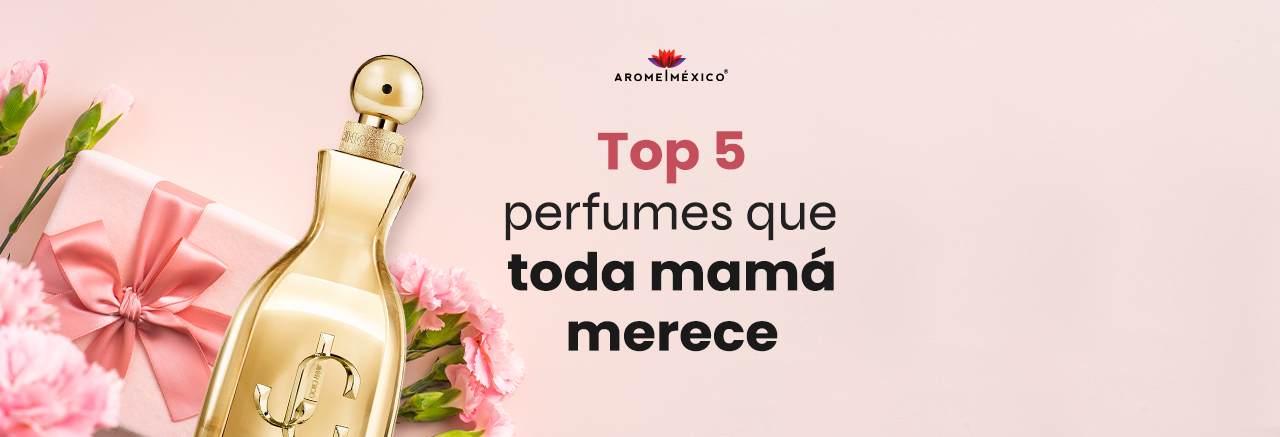 Top 5 perfumes que toda mamá merece