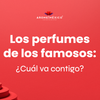 Los perfumes de los famosos: ¿Cuál va contigo?