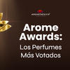 🏆 Arome Awards: Los Perfumes Más Votados