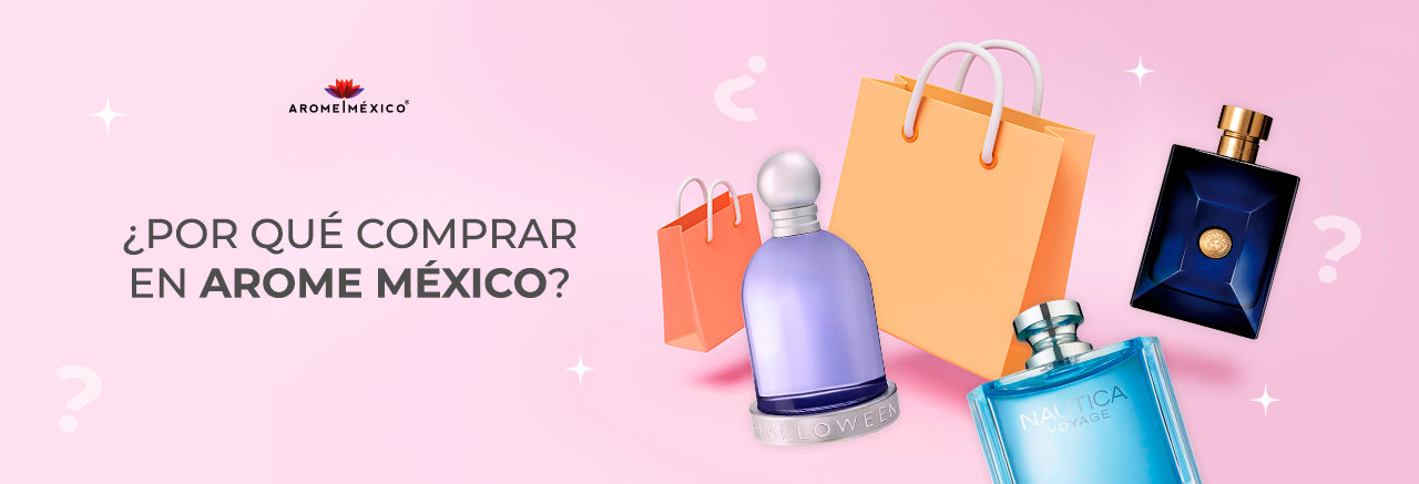 ¿Por qué comprar en Arome México?