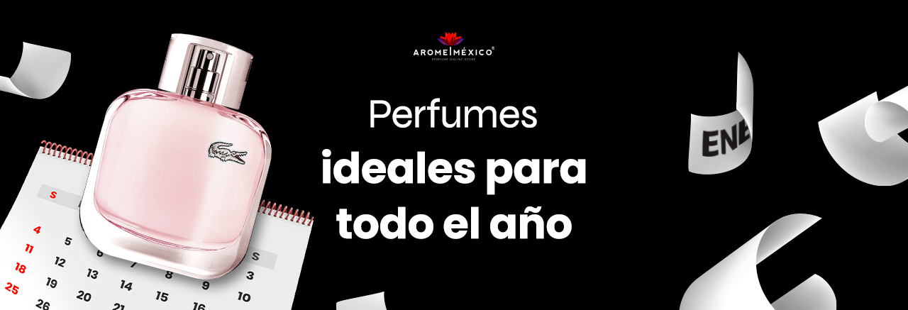 Perfumes Ideales para Todo el Año