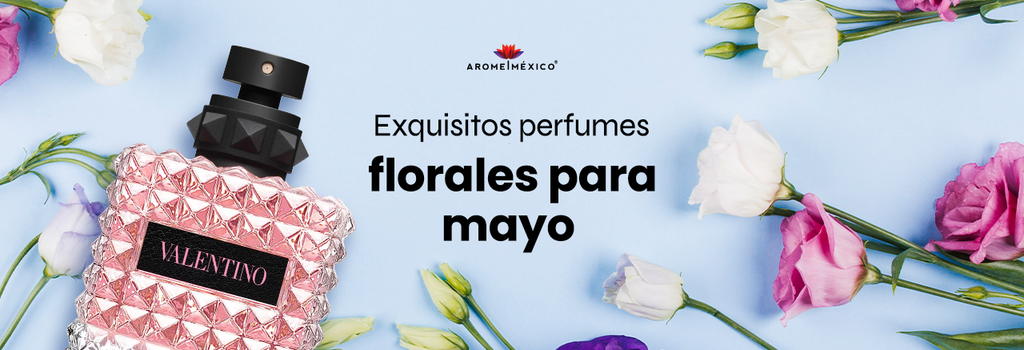 Exquisitos Perfumes Florales para Mayo