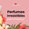 Perfumes Irresistibles para el Verano